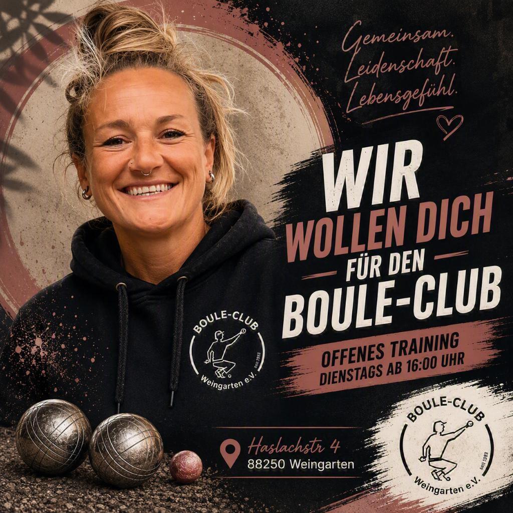 Wir wollen Dich für den Boule-Club Weingarten — offenes Training dienstags ab 16:00 Uhr